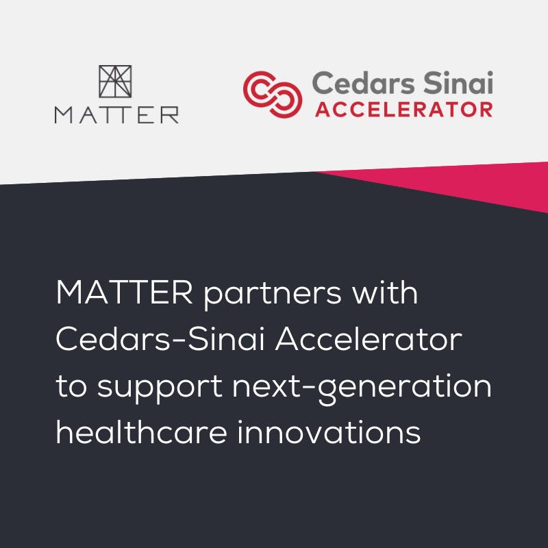 MATTER and CedarsSinai Accelerator partner to support nextgeneration